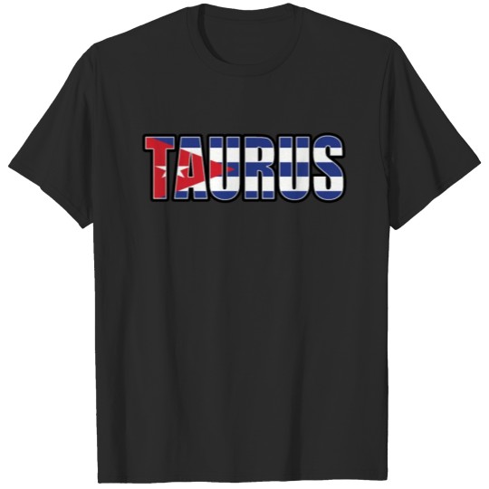 Discover Taurus Cuban Horoscope Heritage DNA Flag T-shirt