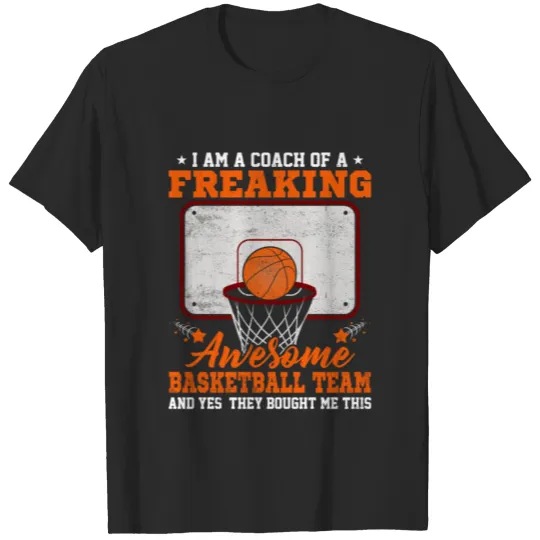 Discover Basketball Tee – I am a Coach of a Freaking Awesom T-shirt