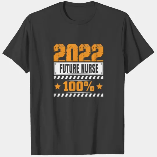 Future Nurse 2022 Future Nurse T-shirt