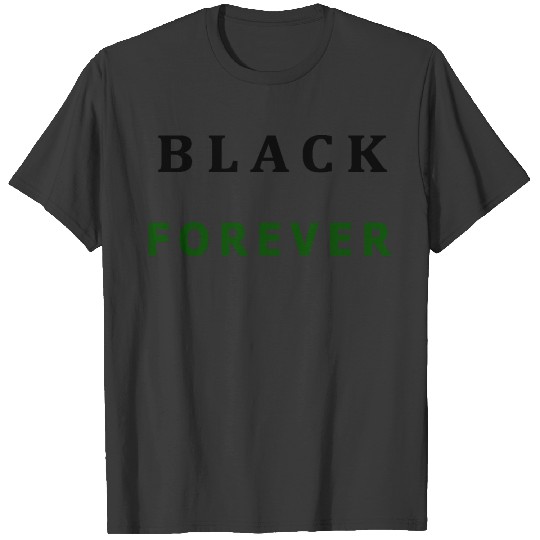 FOREVER BLACK BLACK AND DARK GREEN TEXT T-shirt