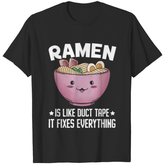 Discover Ramen Is Like Duct Tape Noodle Soup Japanese Food T-shirt