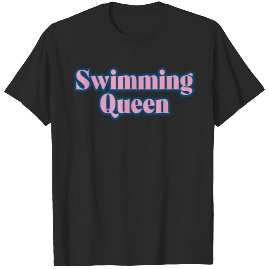 Discover swimming queen T-shirt