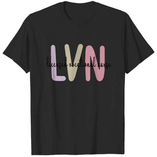 Discover LVN Nurse Licensed Vocational Nurse LVN Nursing T-shirt