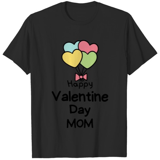 Discover Valentine Day Mom T-shirt