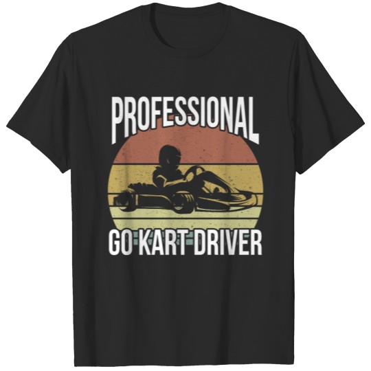 Discover Professional go kart driver T-shirt