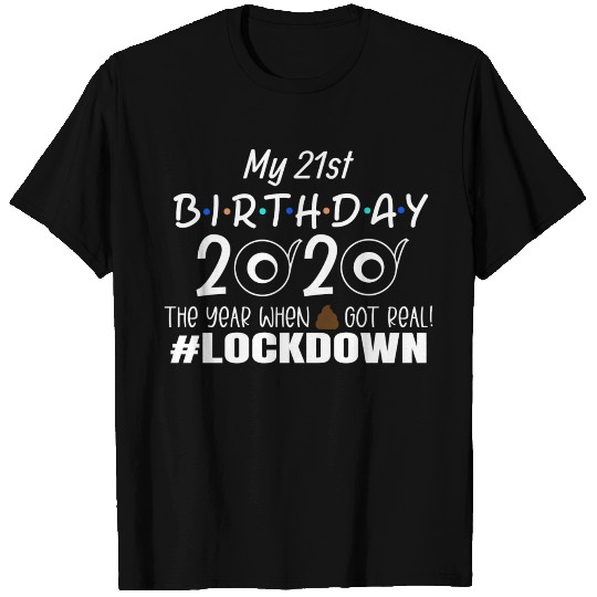 Funny Quarantine 21St Birthday 2020 Gift For 21 Ye T-shirt