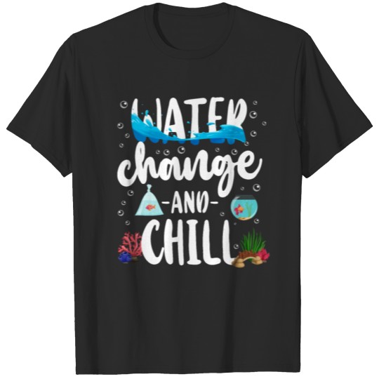 Discover Saltwater Aquarium Water Change T-shirt