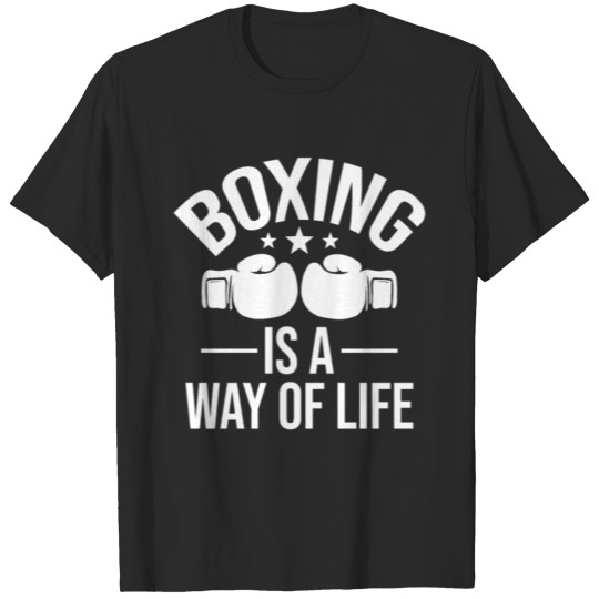 Discover Boxing Is A Way Of Life Kickboxing Kickboxer Gym T-shirt