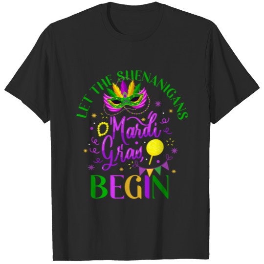 Discover Let The Shenanigans Begin Mardi Gras T-shirt