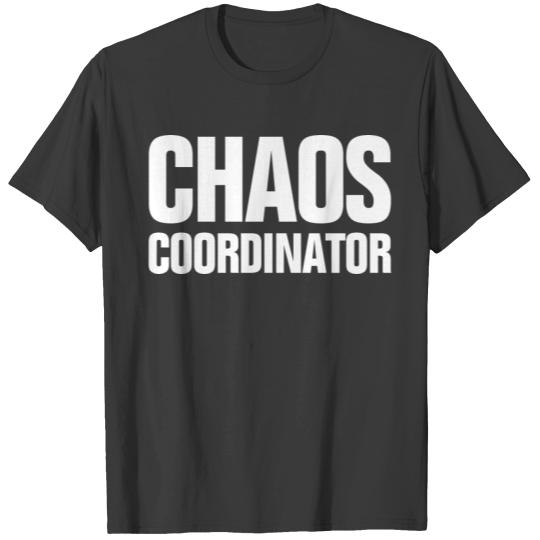 CHAOS COORDINATOR PARTY HANGOUT FRIENDSHIP BEER T-shirt