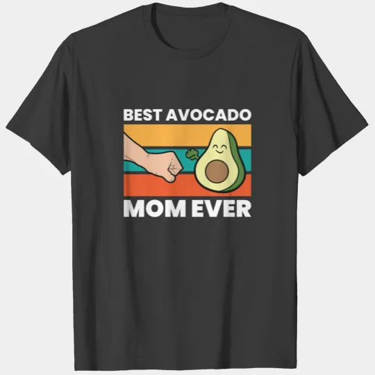 Avocado Mama Best Avocado Mom Ever Cute Avocado T-shirt