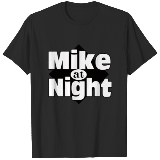 Discover Mike @ Night - Designer Mike Macharello T-shirt