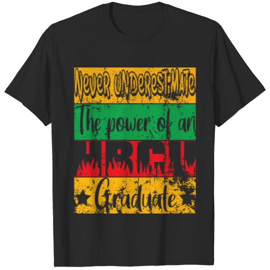 Discover Never Underestimate The power of an HBCU Graduate T-shirt