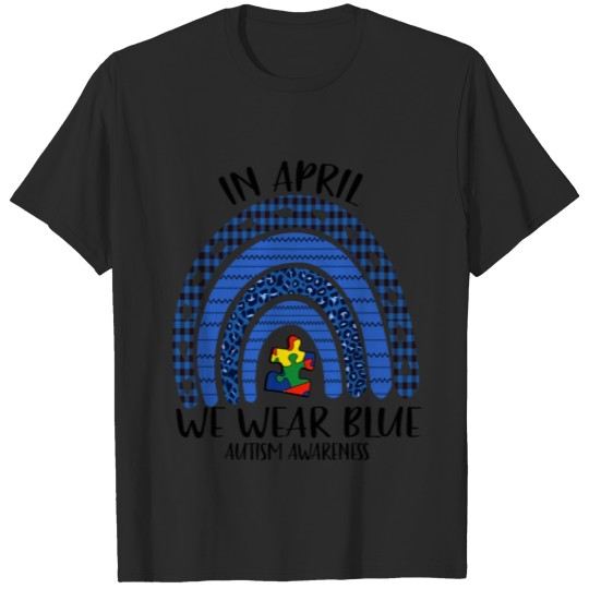 Discover Autism Rainbow In April We Wear Blue T-shirt
