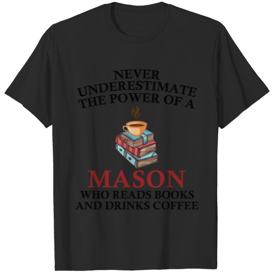 Discover Mason Reading Books And Coffee Lover T-shirt