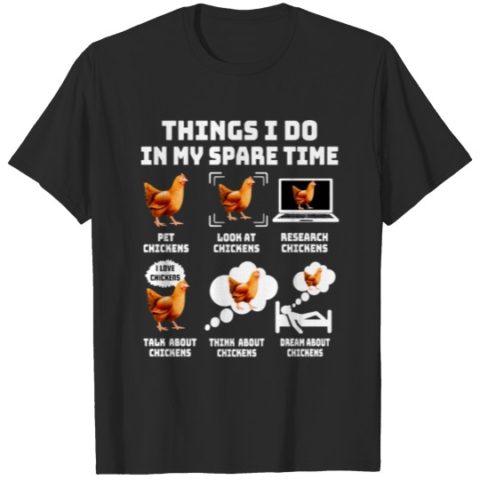 Discover Chicken Things I Do In My Spare Time Chicken Roost T-shirt