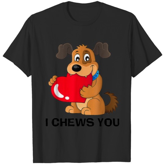 Discover Lucky Dog Animal Rescue I Chews You T-shirt