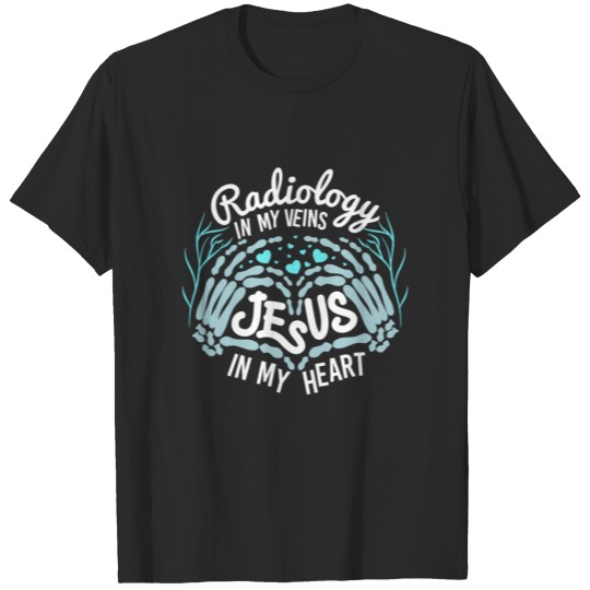 Discover Radiology X-ray Technician Jesus Believer Christ T-shirt