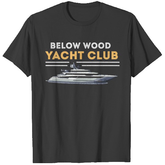 Below Wood Yacht Club T-shirt