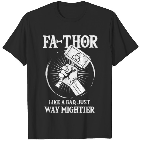 FA-THOR Funny Gift for Dad Father's Day Father T-shirt