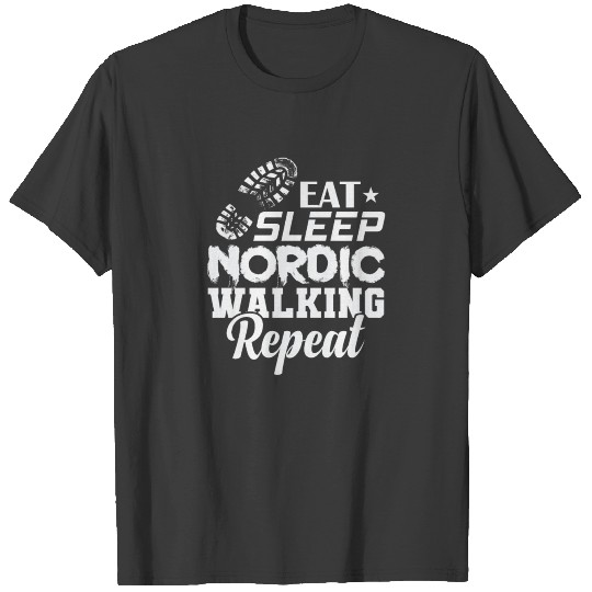 Eat Sleep Nordic Walking Repeat Sport T-shirt