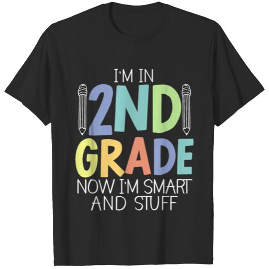 Discover I'm In 2nd Grade Now I'm Smart And Stuff T-shirt