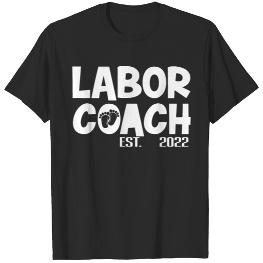 Discover Labor Coach Daddy 2022 Gift For New Dad Dad to be T-shirt