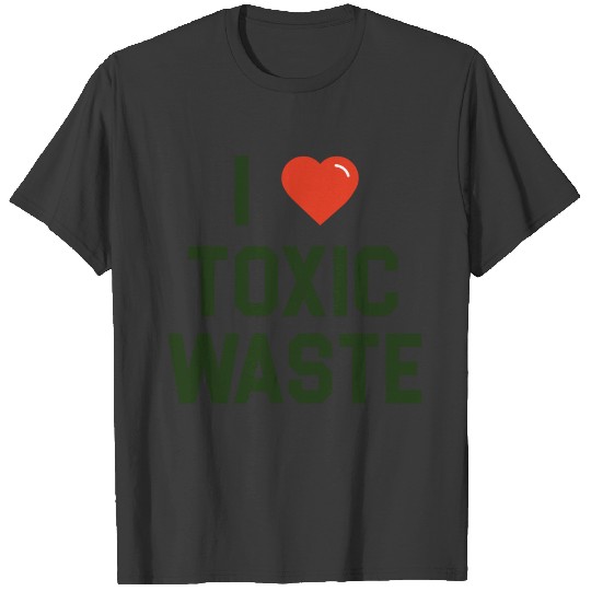 I Heart Toxic Waste T-shirt