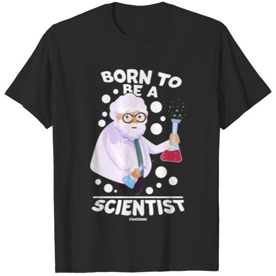 Discover Born To Be A Scientist T-shirt