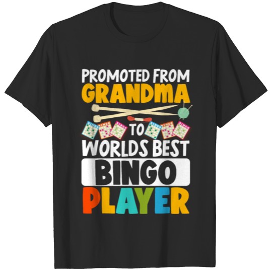 Discover Promoted From GrandmaTo Worlds T-shirt