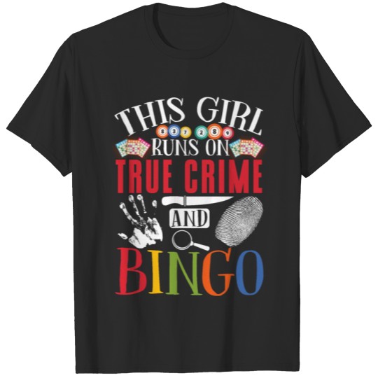 Discover This Girl Runs On True Crime And T-shirt