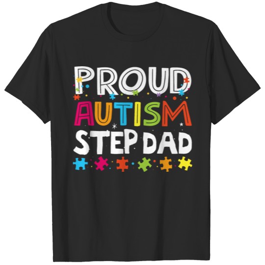 Discover Proud Autism Step Dad Awareness Family Matching T-shirt