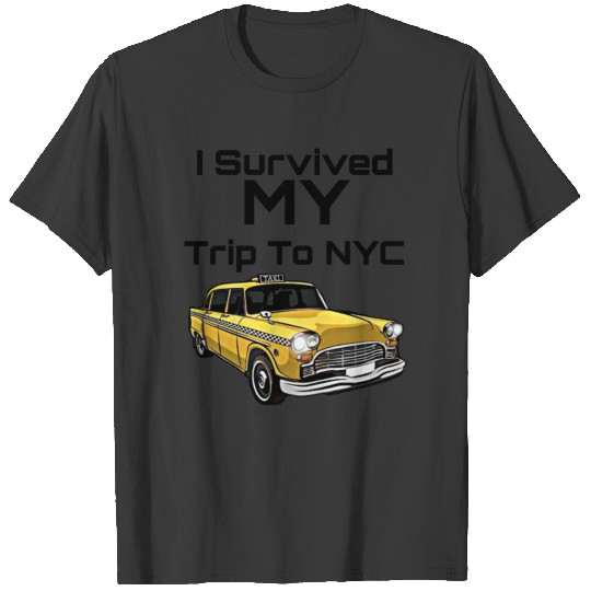 old car i survived my trip to nyc T-shirt