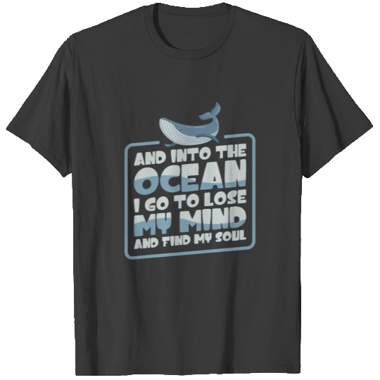 And Into The Ocean Scuba Diver Marine Life Diving T-shirt