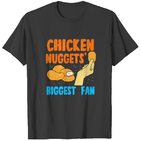 Chicken Nuggets Biggest Fan T-shirt