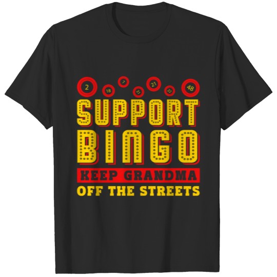 Discover Support BingoKeep Grandma Off The T-shirt