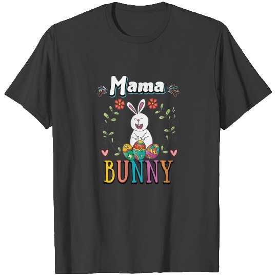 Mama Bunny, Hunt Basket Easter Expecting Mom T-shirt