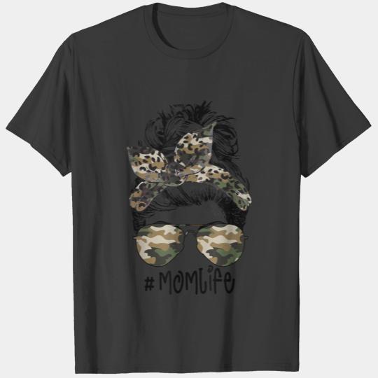 Mom Life Camouflage Glasses Messy Bun Mom Mothers T-shirt