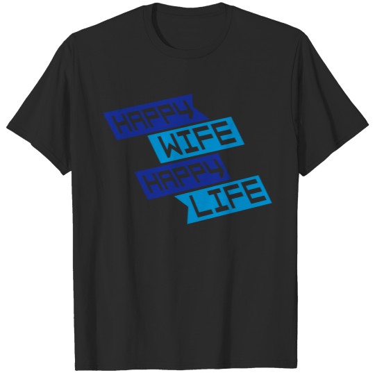 Discover Life wife happy T-shirt