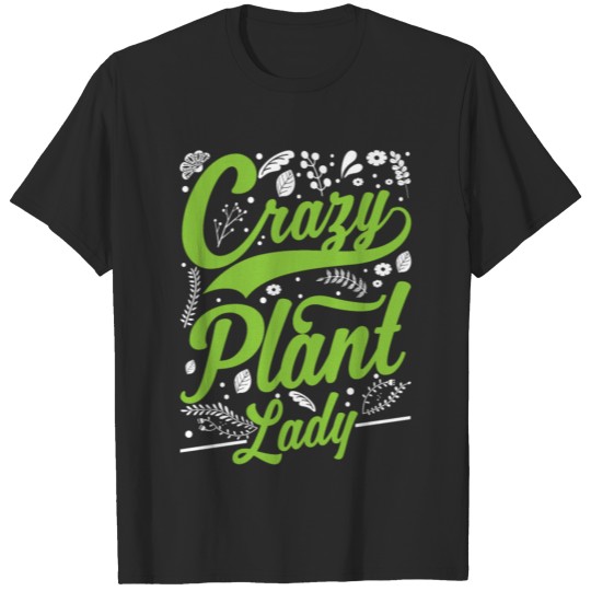 Crazy Plant Mama Garden Grandma Gardener T-shirt