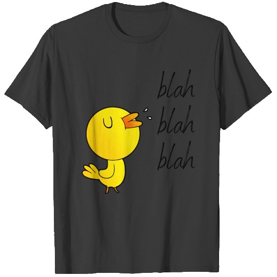 Blah, blah, blah says this birdie T-shirt