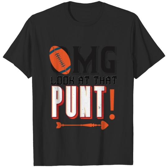 Discover Omg look at that punt T-shirt