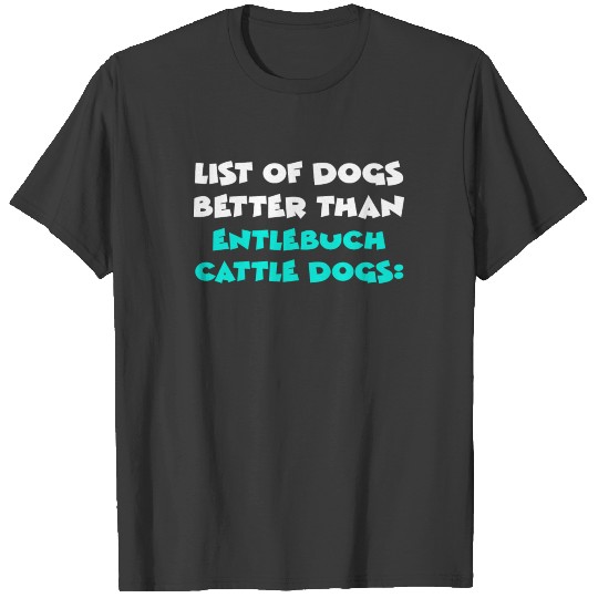 Entlebuch Cattle Dog T-shirt
