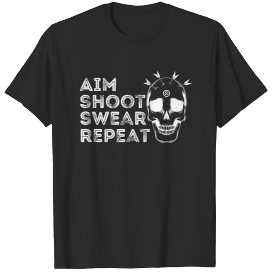 Discover Aim Shoot Swear Repeat Funny Darts Club & Dart T-shirt