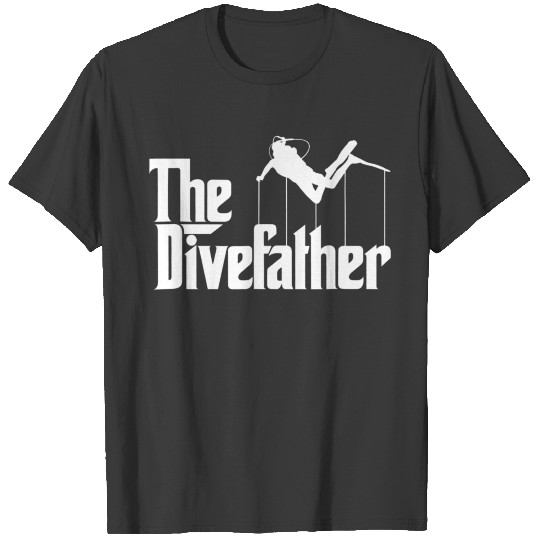 Funny Scuba Diving The Dive Father Gift T-shirt