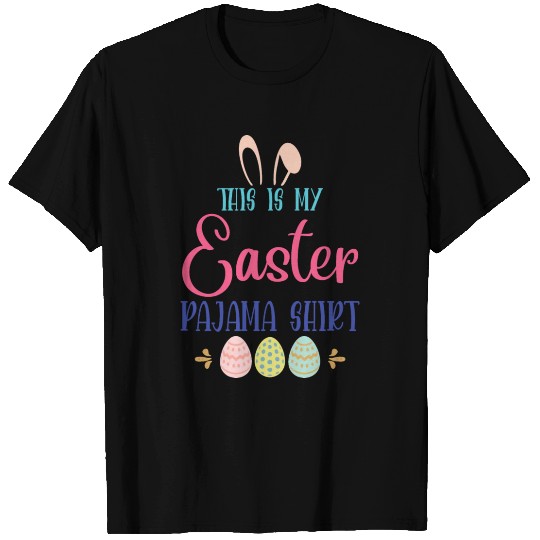 This Is My Easter Pajama Shirt T-shirt