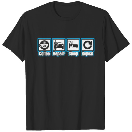 Discover Coffee Repairman Sleep Repeat T-shirt