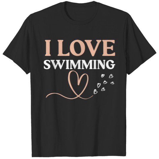 Discover I love swimming T-shirt