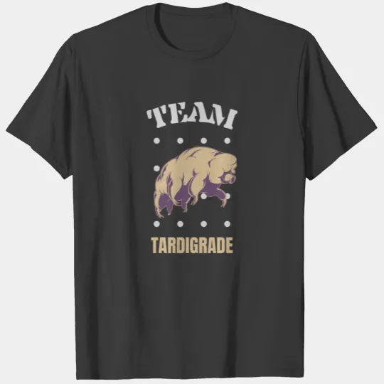 Tardigrades Tardigrade Water Bear T-shirt