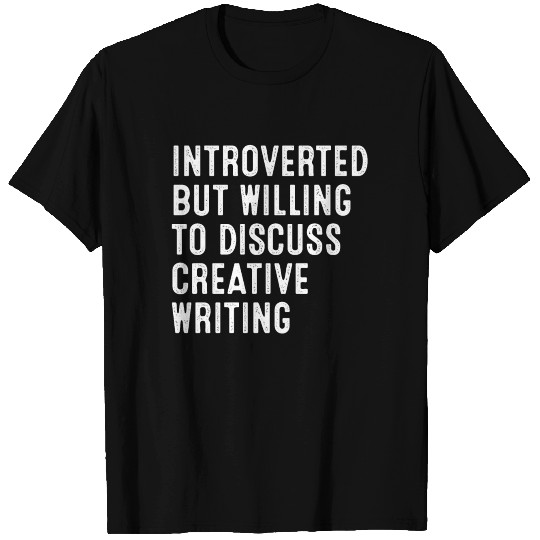 Introverted But Willing To Discuss Creative T-shirt
